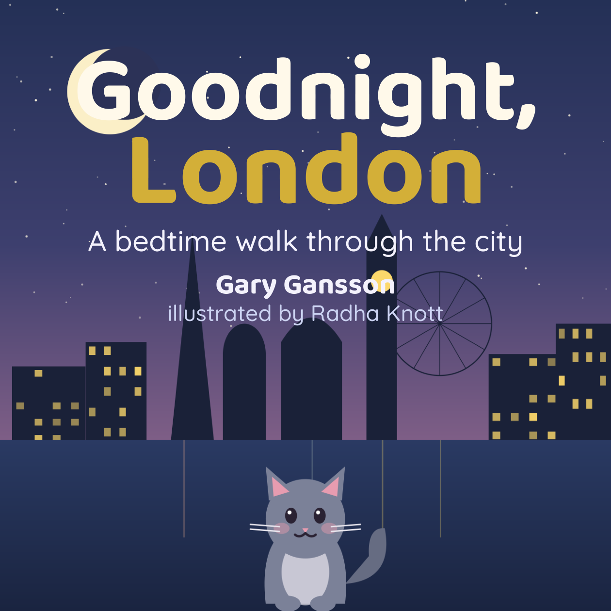 Cover of Goodnight, London – Mycroft the grey cat walks past Big Ben under a night sky
